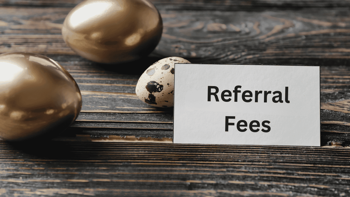 Opinion: Referral Fees: The Golden Goose or the Rotten Egg of Real Estate?