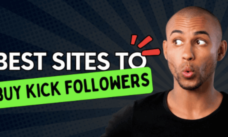Best place to buy kick followers