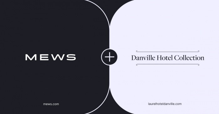 Danville Hotel Collection Selects Mews to Streamline Operations and Refine the Guest Experience | News