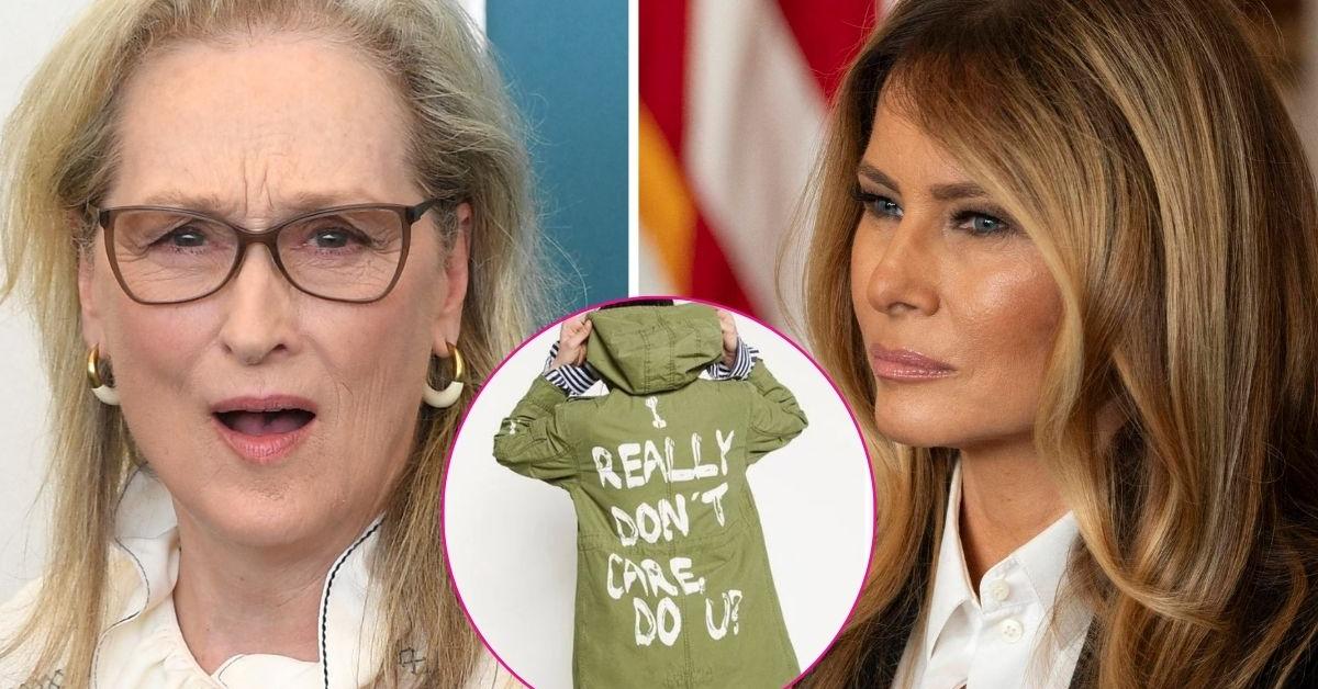 Meryl Streep takes a swipe at Melania's 'I Real Don't Care' jacket