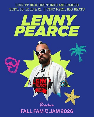 LENNY PEARCE STEPS INTO THE HEADLINER SPOT AT BEACHES® RESORTS' FALL FAM JAM 2026 | News